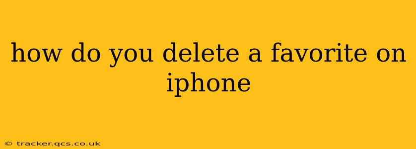 how do you delete a favorite on iphone
