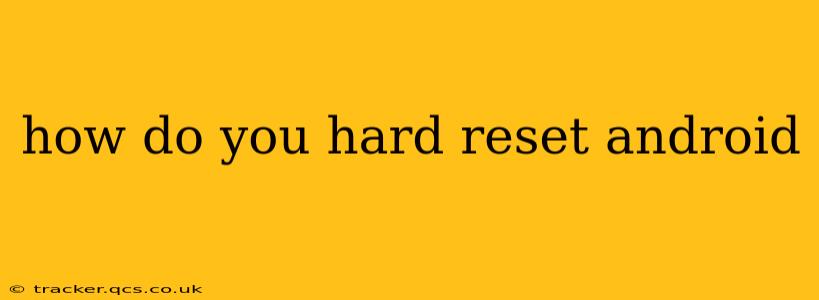 how do you hard reset android