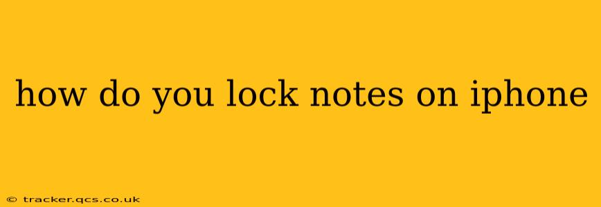 how do you lock notes on iphone