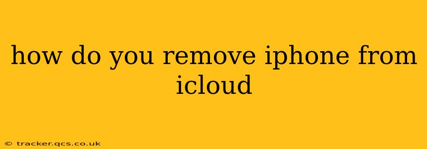 how do you remove iphone from icloud