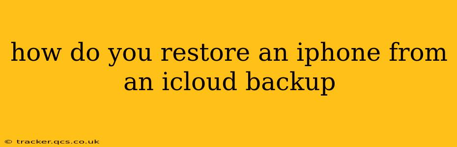 how do you restore an iphone from an icloud backup
