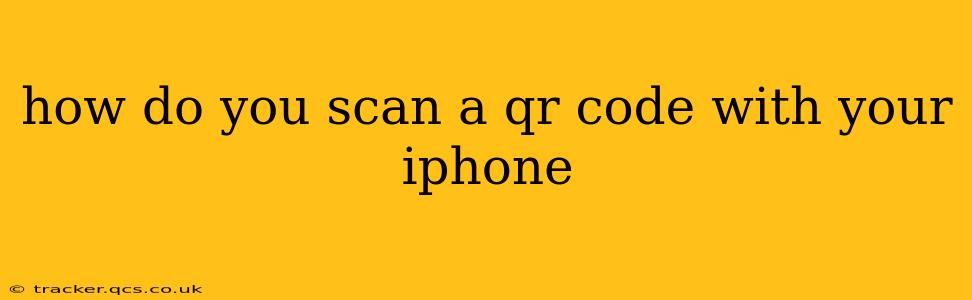 how do you scan a qr code with your iphone