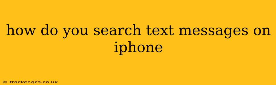 how do you search text messages on iphone