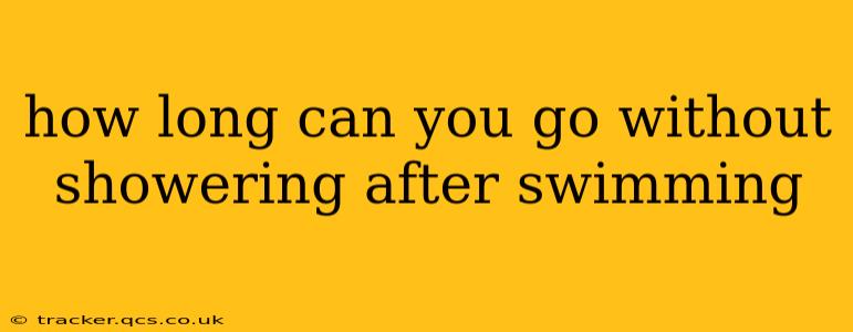 how long can you go without showering after swimming
