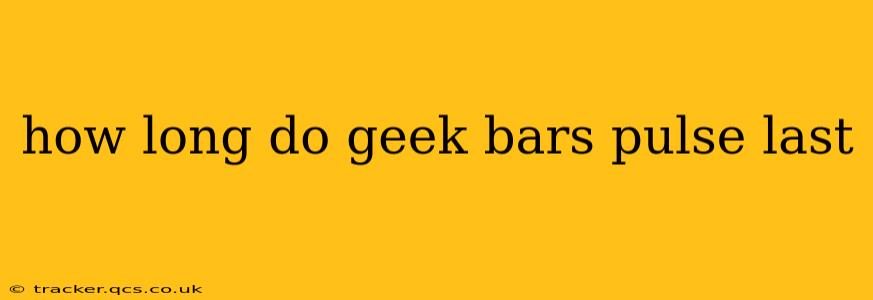 how long do geek bars pulse last
