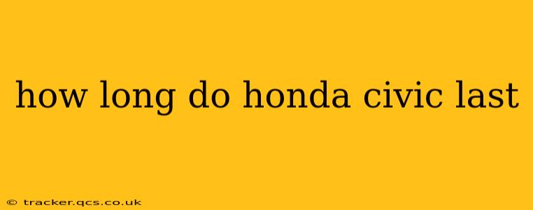 how long do honda civic last