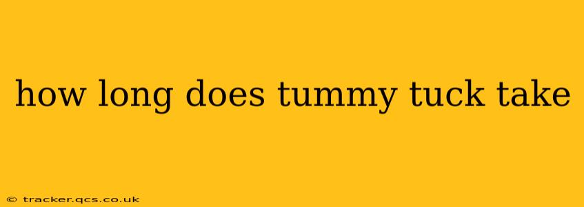 how long does tummy tuck take