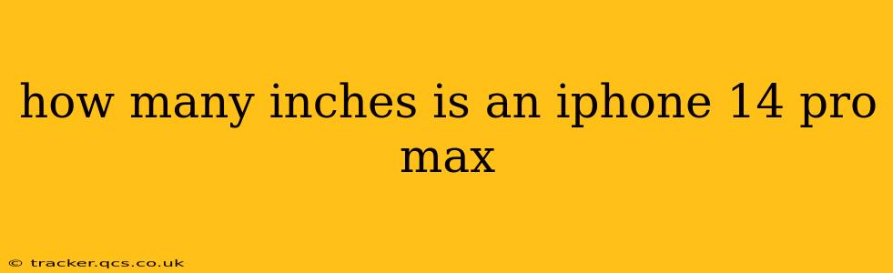 how many inches is an iphone 14 pro max