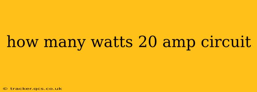 how many watts 20 amp circuit