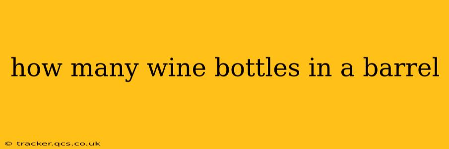 how many wine bottles in a barrel