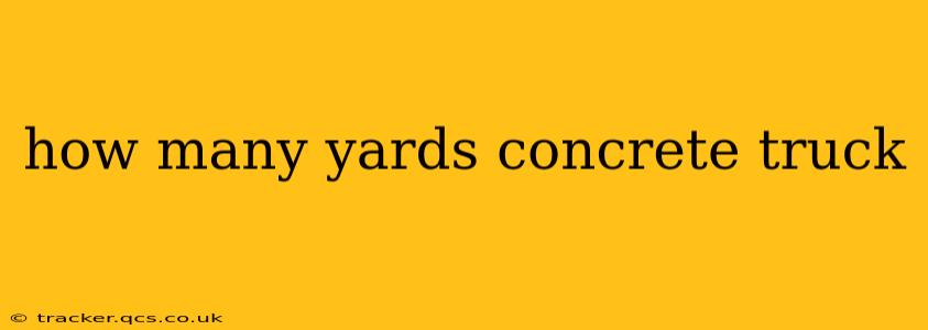 how many yards concrete truck