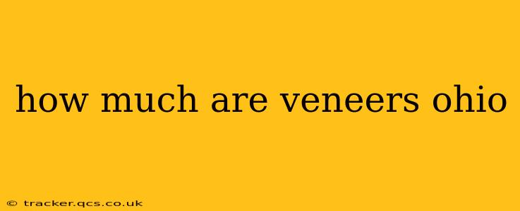 how much are veneers ohio