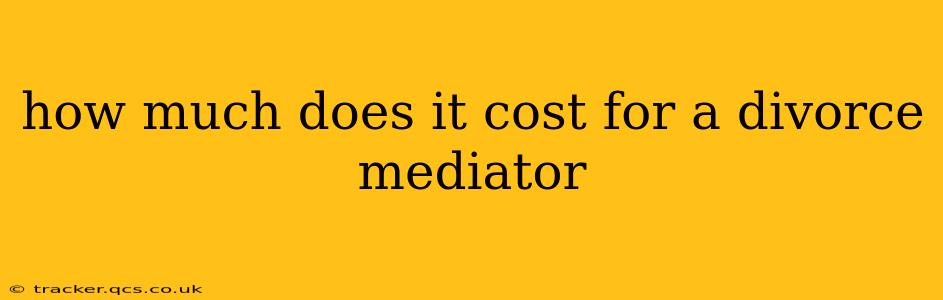 how much does it cost for a divorce mediator