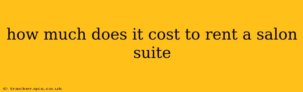 how much does it cost to rent a salon suite