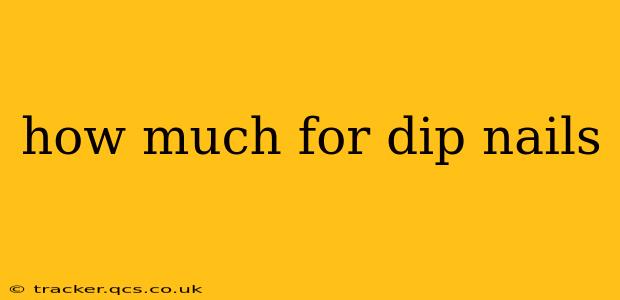 how much for dip nails