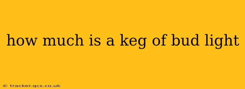 how much is a keg of bud light