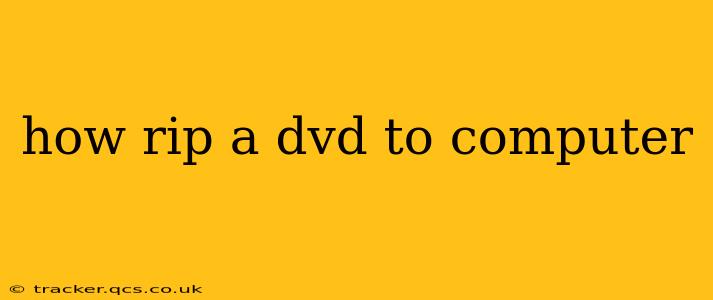 how rip a dvd to computer