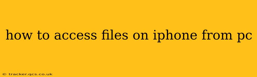 how to access files on iphone from pc