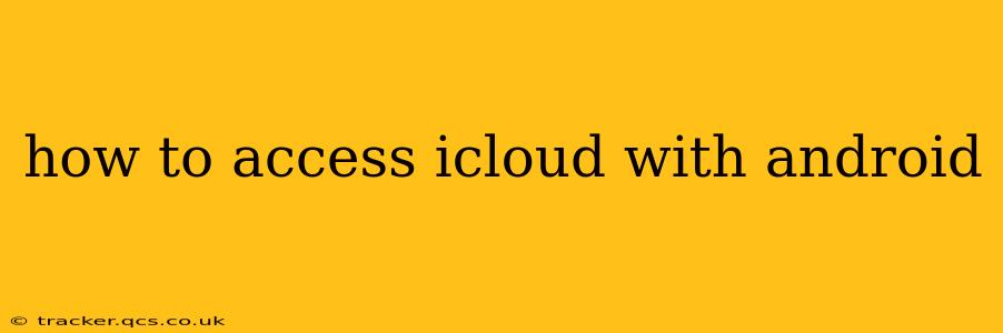 how to access icloud with android