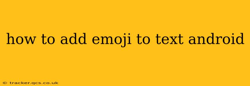 how to add emoji to text android