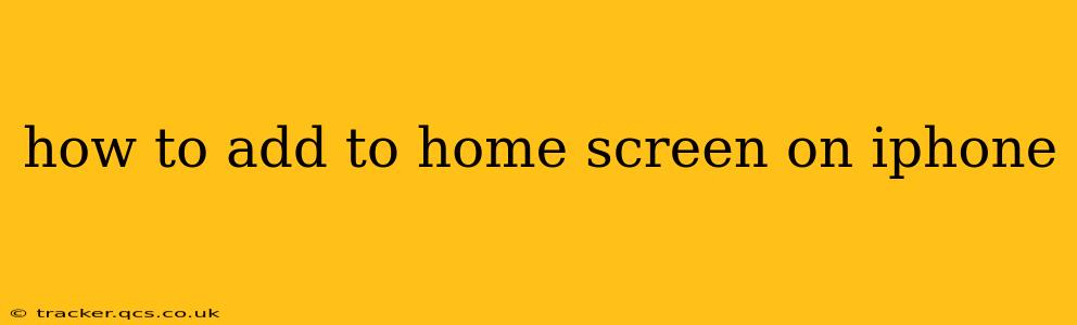 how to add to home screen on iphone