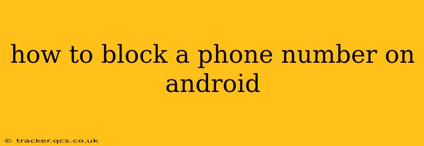 how to block a phone number on android