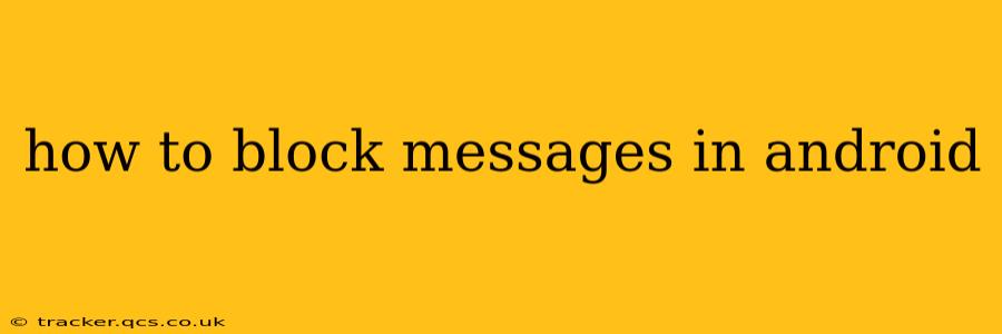 how to block messages in android