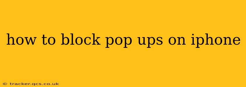 how to block pop ups on iphone