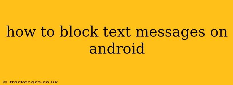how to block text messages on android