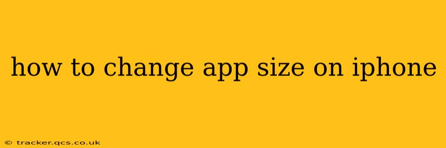 how to change app size on iphone