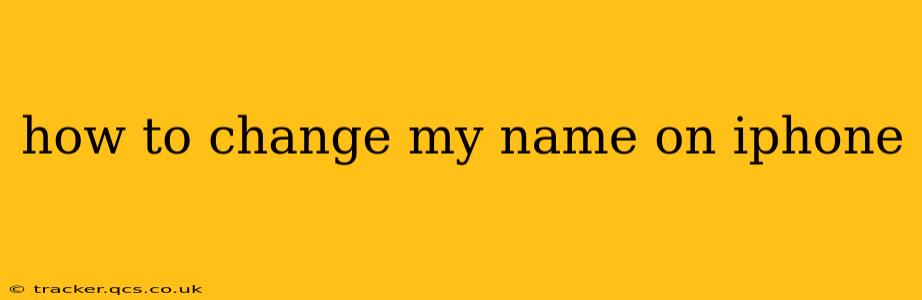 how to change my name on iphone