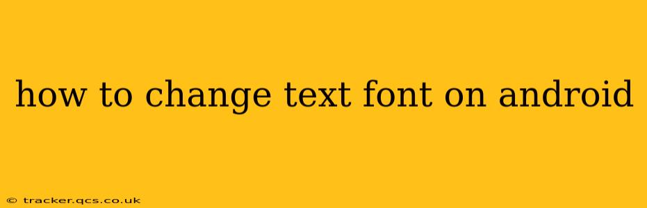 how to change text font on android