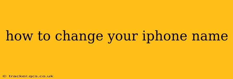 how to change your iphone name