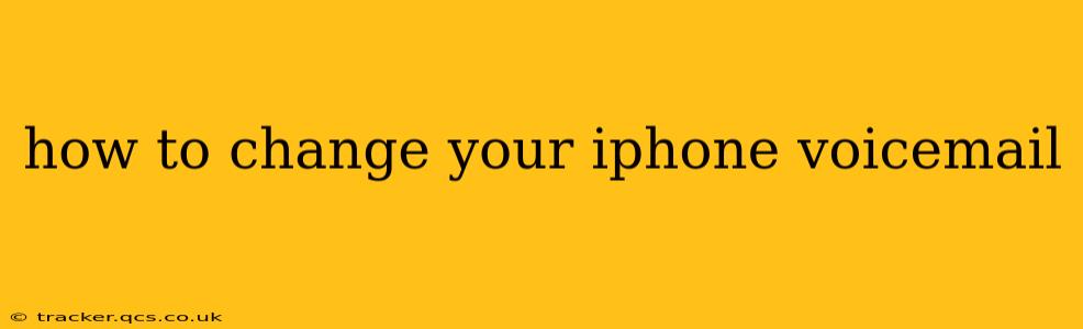 how to change your iphone voicemail