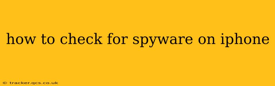 how to check for spyware on iphone