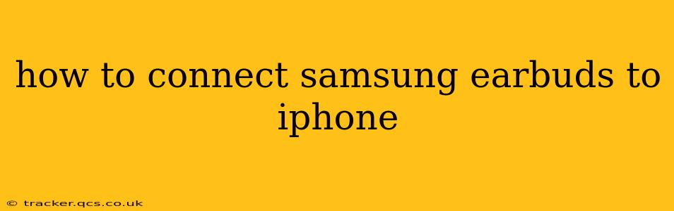 how to connect samsung earbuds to iphone