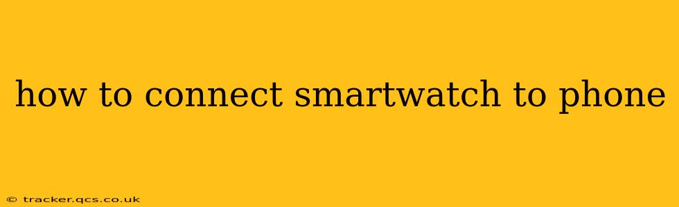 how to connect smartwatch to phone