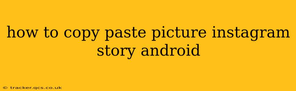 how to copy paste picture instagram story android