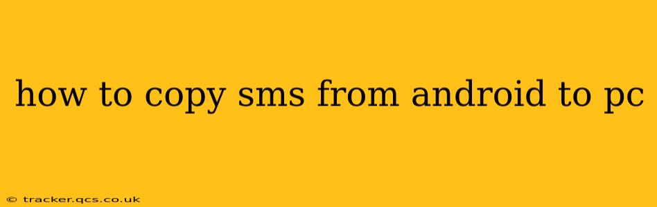 how to copy sms from android to pc