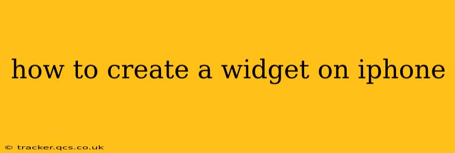 how to create a widget on iphone
