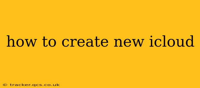 how to create new icloud