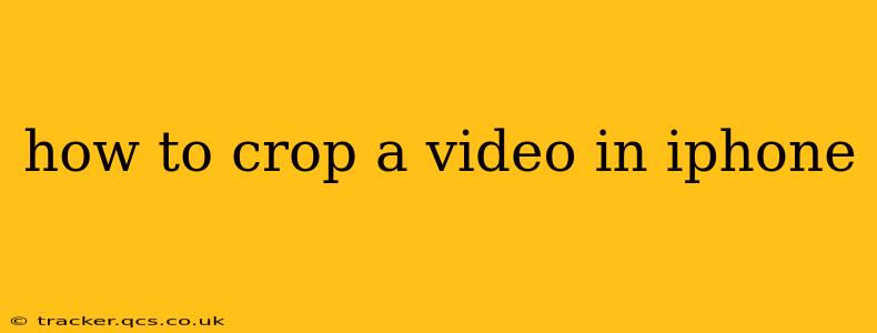 how to crop a video in iphone