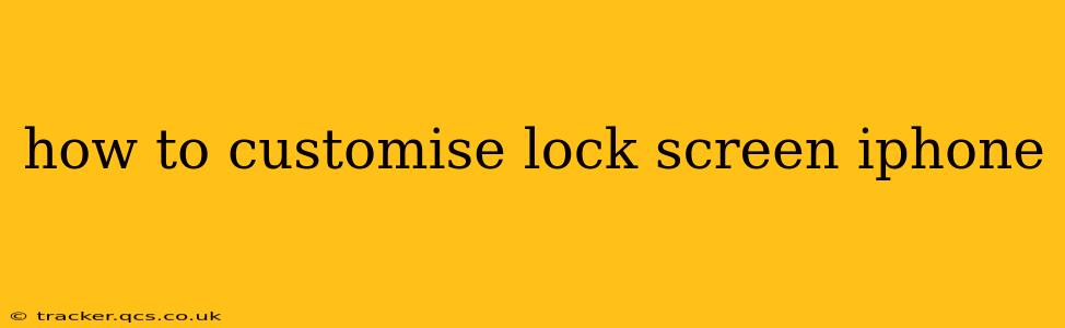 how to customise lock screen iphone