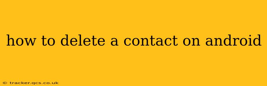 how to delete a contact on android