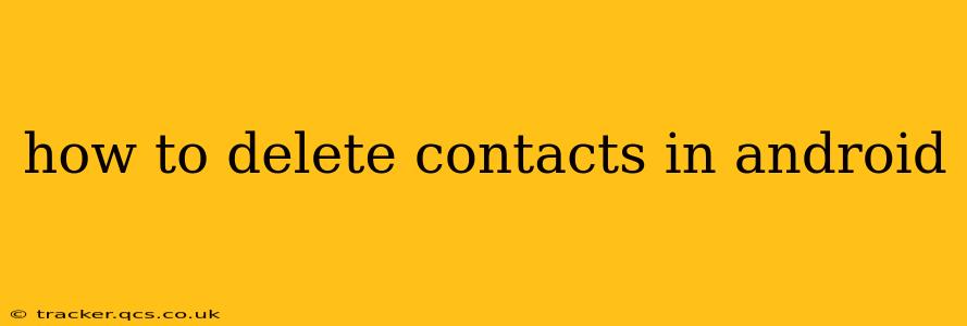 how to delete contacts in android