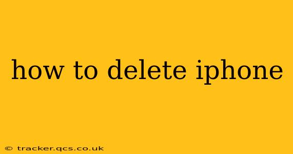 how to delete iphone