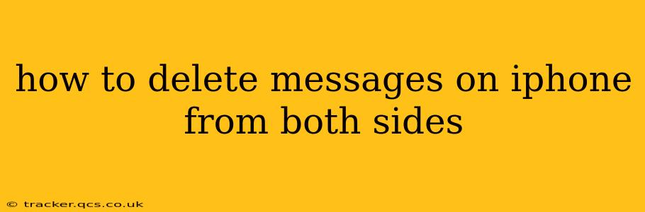 how to delete messages on iphone from both sides