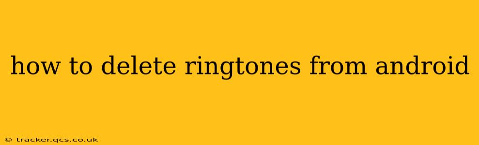how to delete ringtones from android