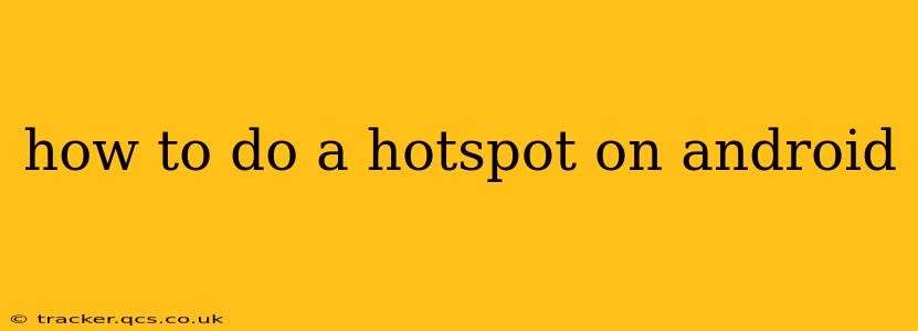 how to do a hotspot on android