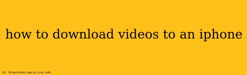 how to download videos to an iphone